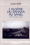 L'Algérie du Sahara au Sahel. Route transsaharienne, économie pétrolière et construction de l'Etat vignette