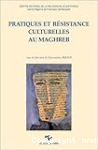 Pratiques et résistance culturelles au Maghreb. vignette
